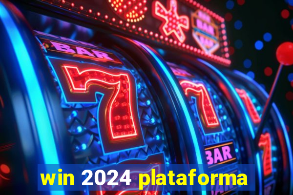 win 2024 plataforma